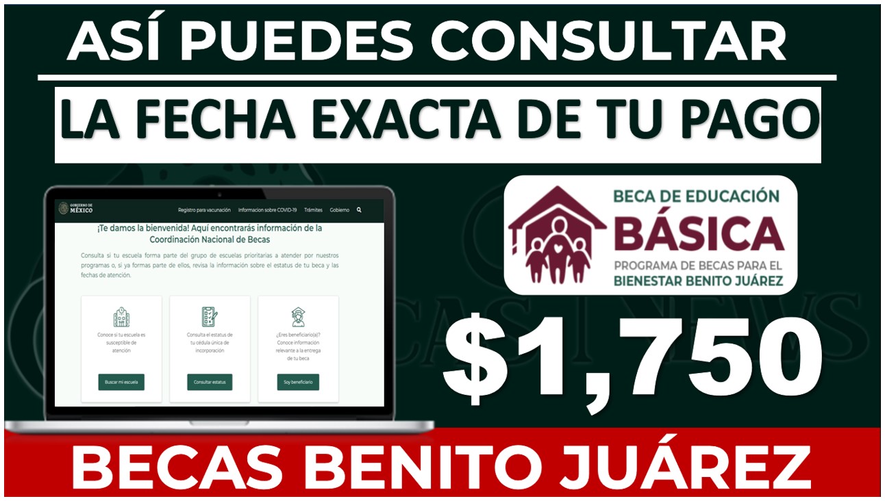  Beca Benito Juárez 2023: Conoce la Fecha exacta de tu pago por $1,750 pesos
