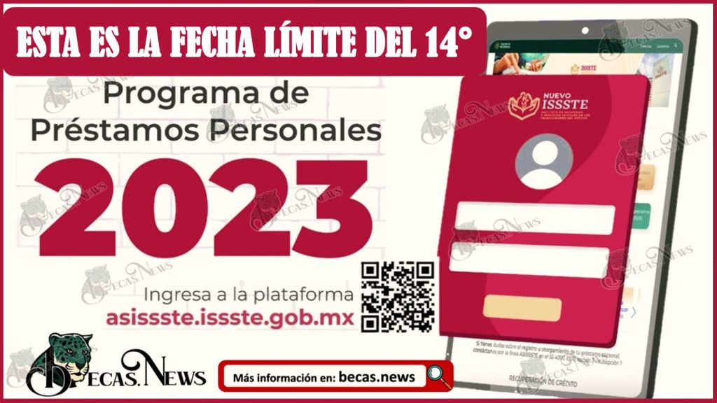 ISSSTE Septiembre 2023 | Esta es la FECHA LÍMITE de registro al 14° sorteo de PRÉSTAMOS personales 2023