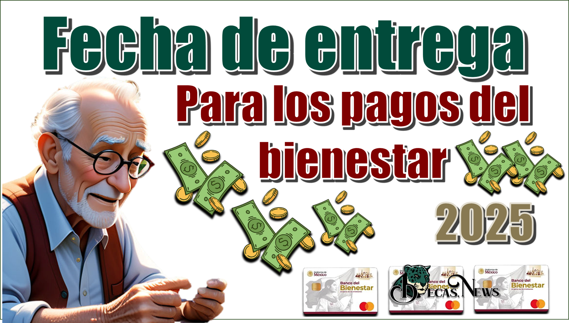 Fecha de entrega para los pagos del bienestar 2025 