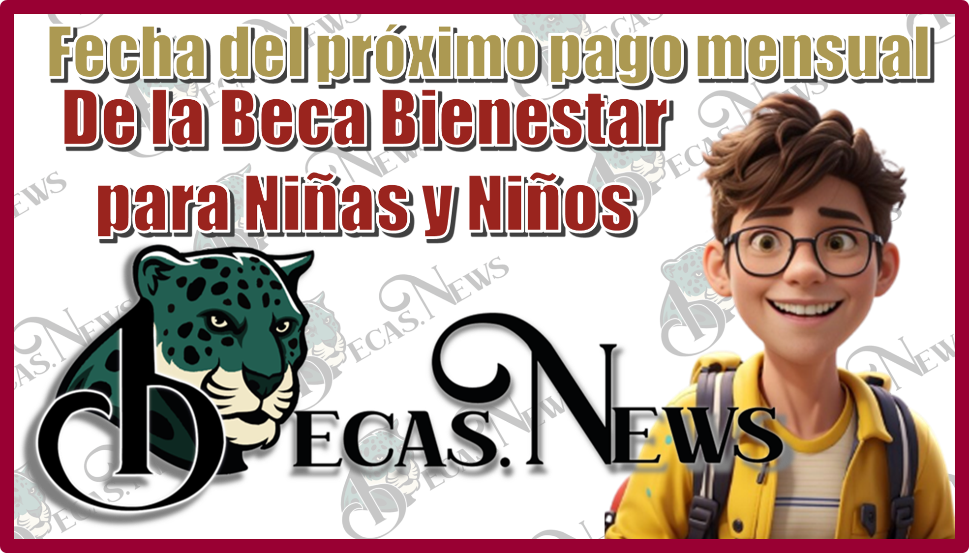 ▷ Fecha del próximo pago mensual de la Beca Bienestar para Niñas y Niños » 2025 BECAS.NEWS 🥇 Fecha del próximo pago mensual de la Beca Bienestar para Niñas y Niños