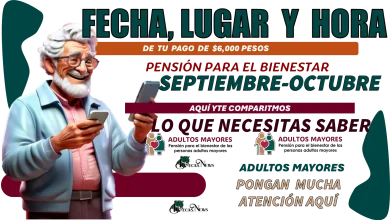 Fecha, lugar y hora de tu pago de $6,000 pesos | Pensión para el Bienestar de este año 2024