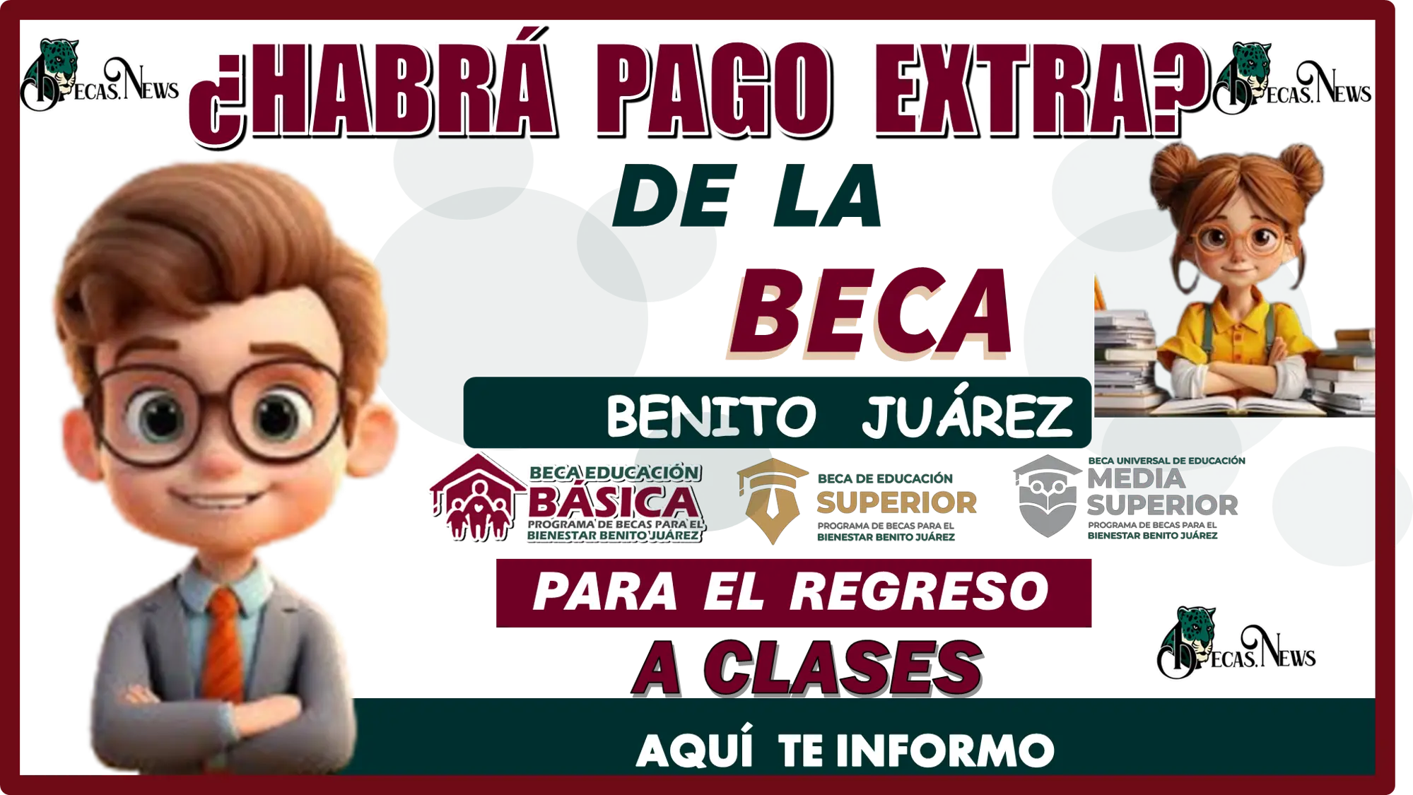 ¿HABRÁ PAGO EXTRA DE LA BECA BENITO JUÁREZ PARA EL REGRESO A CLASES?...AQUÍ TE INFORMO