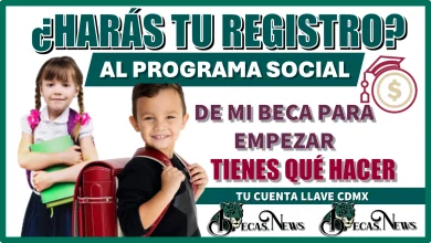 ¿HARÁS TU REGISTRO AL PROGRAMA SOCIAL DE MI BECA PARA EMPEZAR?… ENTONCES TIENES QUÉ HACER TU CUENTA LLAVE CDMX 