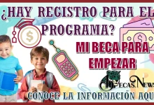 ¿HAY REGISTRO PARA EL PROGRAMA DE MI BECA PARA EMPEZAR?… CONOCE AQUÍ LA INFORMACIÓN 