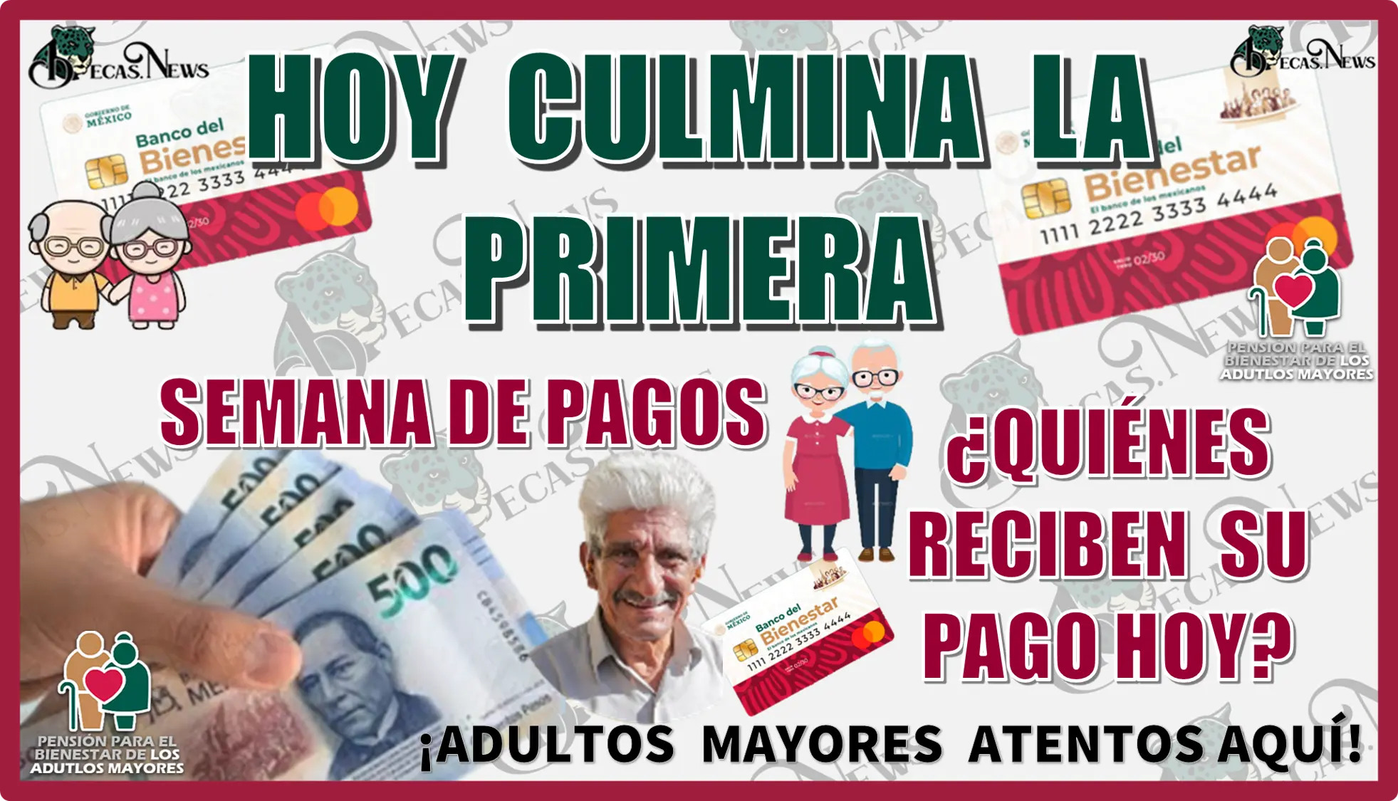 HOY CULMINA LA PRIMERA SEMANA DE PAGOS | ¿QUIÉNES RECIBEN SU PAGO HOY?… ¡ADULTOS MAYORES ATENTOS AQUÍ!