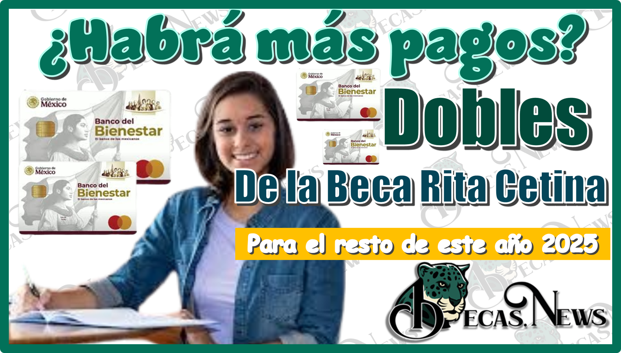 ¿Habrá más pagos dobles de la Beca Rita Cetina para el resto de este año 2025?