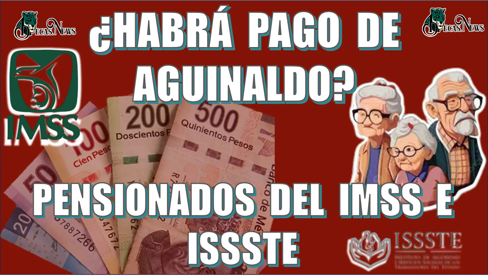 ¿Habrá pago de aguinaldo para los pensionados del IMSS e ISSSTE?