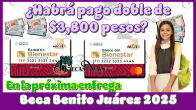 ¿Habrá pago doble de $3,800 pesos en la próxima entrega de la Beca Benito Juárez 2025?