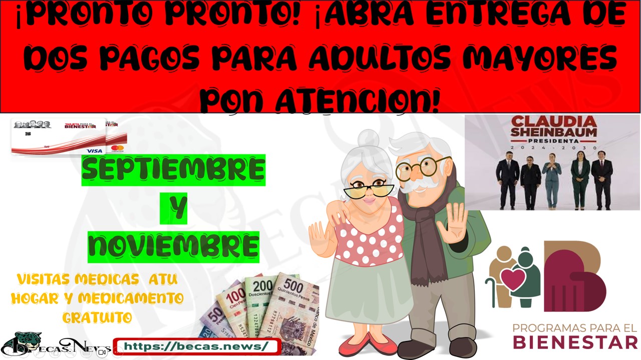 PRÓXIMOS PAGOS PARA ADULTOS MAYORES PON MUCHA ATENCIÓN A LO QUE SE PUBLICA PARA QUE SEPAS CUANDO TE TOCARA COBRAR EN TU PRÓXIMO PAGO..