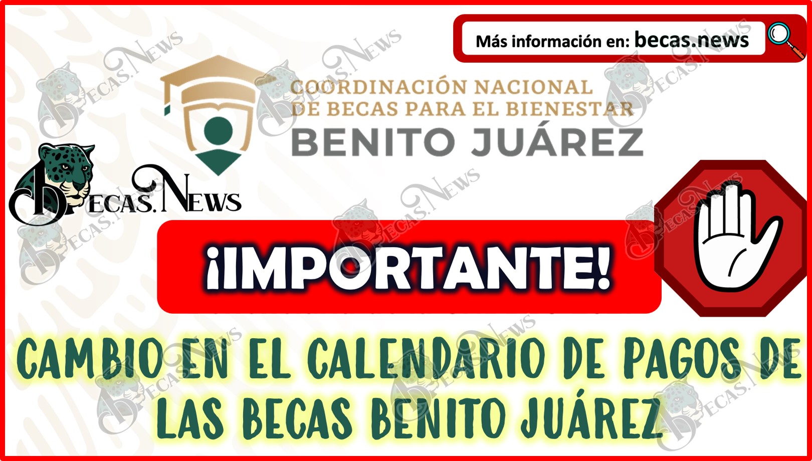 ¡CNBBBJ Anuncia CAMBIO en el calendario de pagos de las Becas Benito Juárez!