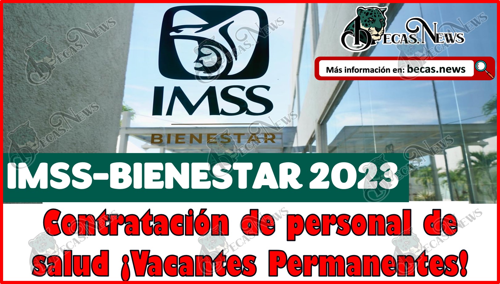 Contratación de personal de salud al IMSS- BIENESTAR ¡Vacantes Permanentes!