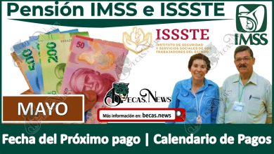 Pensión IMSS e ISSSTE 2023 | Fecha del Próximo pago y Calendario de pagos