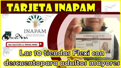 Tarjeta INAPAM 2024 | Estas son las 10 tiendas FLEXI que ofrecen descuento para las personas de la Tercera edad.