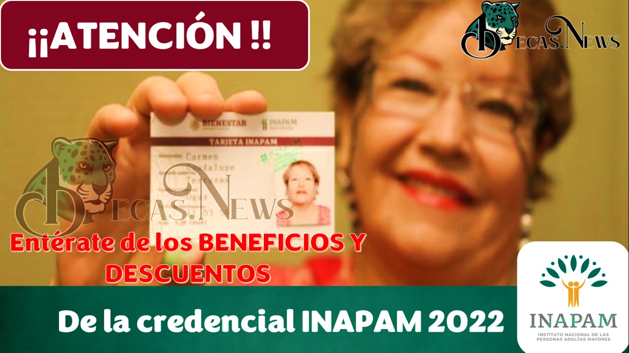 Beneficios y Descuentos de la credencial INAPAM 2022