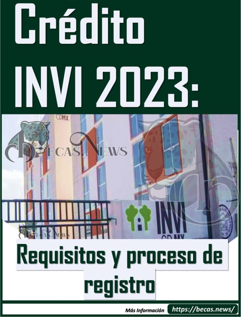 Crédito INVI 2023: Requisitos y proceso de registro