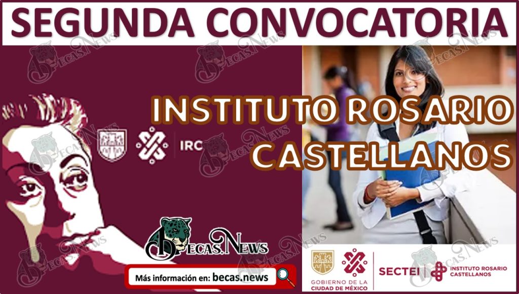 Instituto Rosario Castellanos 20242025 Segunda Convocatoria 🥇【 Julio