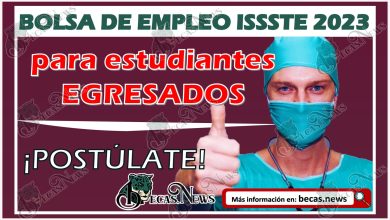Bolsa de Empleo ISSSTE 2023 para estudiantes EGRESADOS de unidades médicas del organismo.