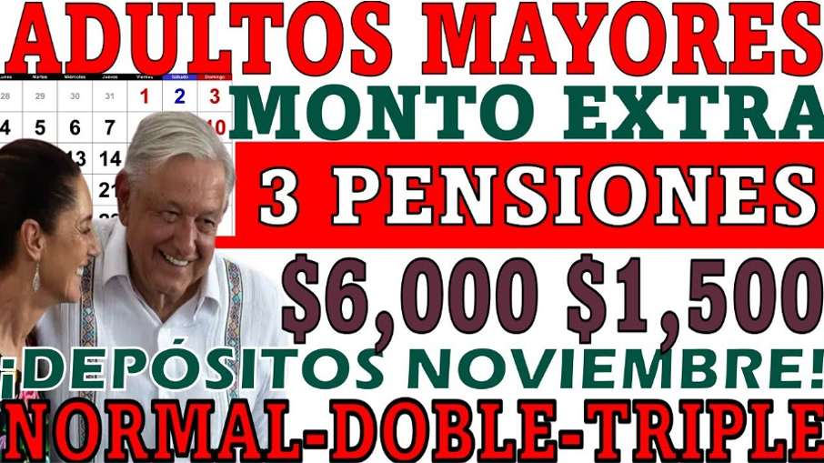 Pagos Triples, Dobles y Normales para Adultos Mayores en Noviembre