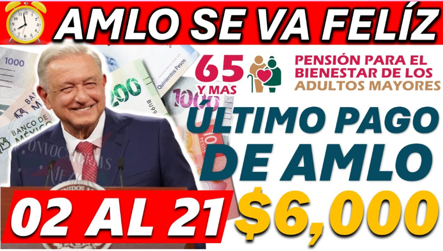 Último pago para los Beneficiarios de la Pensión del Bienestar para Adultos Mayores, ¡Todo lo que debes saber!