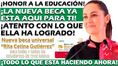 Nueva Beca Universal Rita Cetina Gutiérrez para Nivel Básico, ¿Qué Pasará con la Beca Benito Juárez?