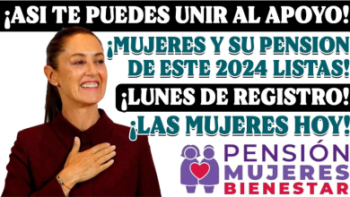 ¿Sabías que Puedes Obtener $3,000 Cada Dos Meses?, Últimos Días para Registrarse en la Pensión 'Mujeres Bienestar'