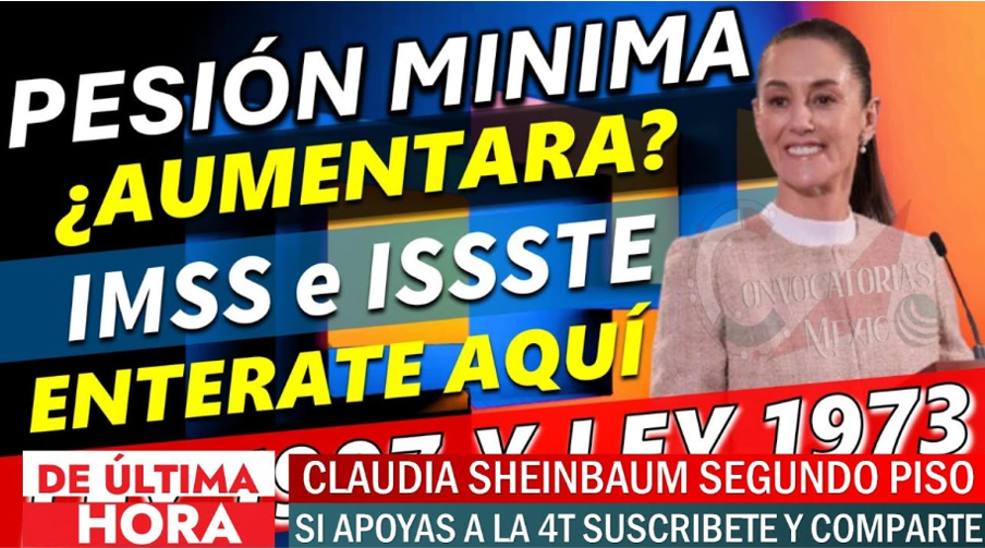 Posible Aumento de la Pensión Mínima Garantizada a 9,413 Pesos para 2025 | Impacto para Pensionados del IMSS e ISSSTE