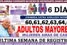 ¡Última Semana para Registrarse en la Pensión del Bienestar para Adultos Mayores y Mujeres Bienestar!