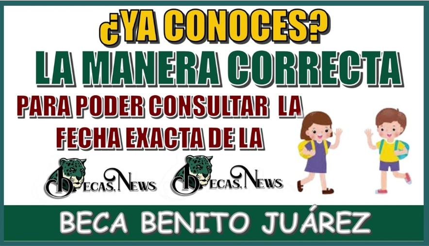 ¿Cuándo Llegará el Segundo Pago de la Beca Benito Juárez? Descúbrelo Aquí