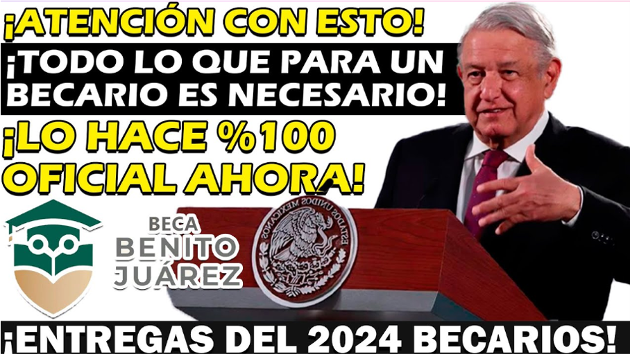 Programa de Becas Benito Juárez: Fechas de Pago 2024 y Garantía de Continuidad