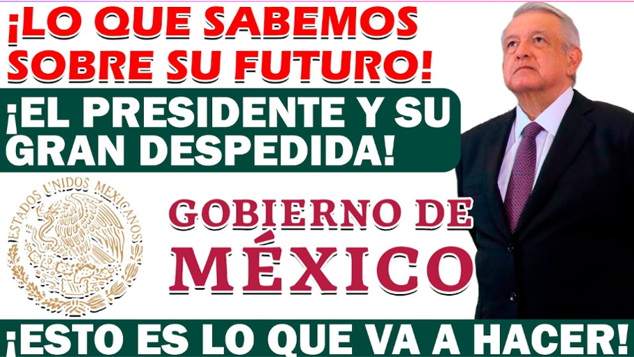 Andrés Manuel López Obrador se retira de la política con México en un mejor estado