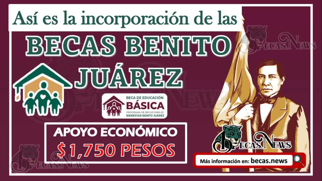 Así es la INCORPORACIÓN a la Beca Benito Juárez | Beca Benito Juárez educación básica 2023