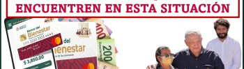 Información importante para Adultos Mayores que aún se encuentren en esta situación | No te quedes sin tu apoyo economico de $ 4,800 pesos 