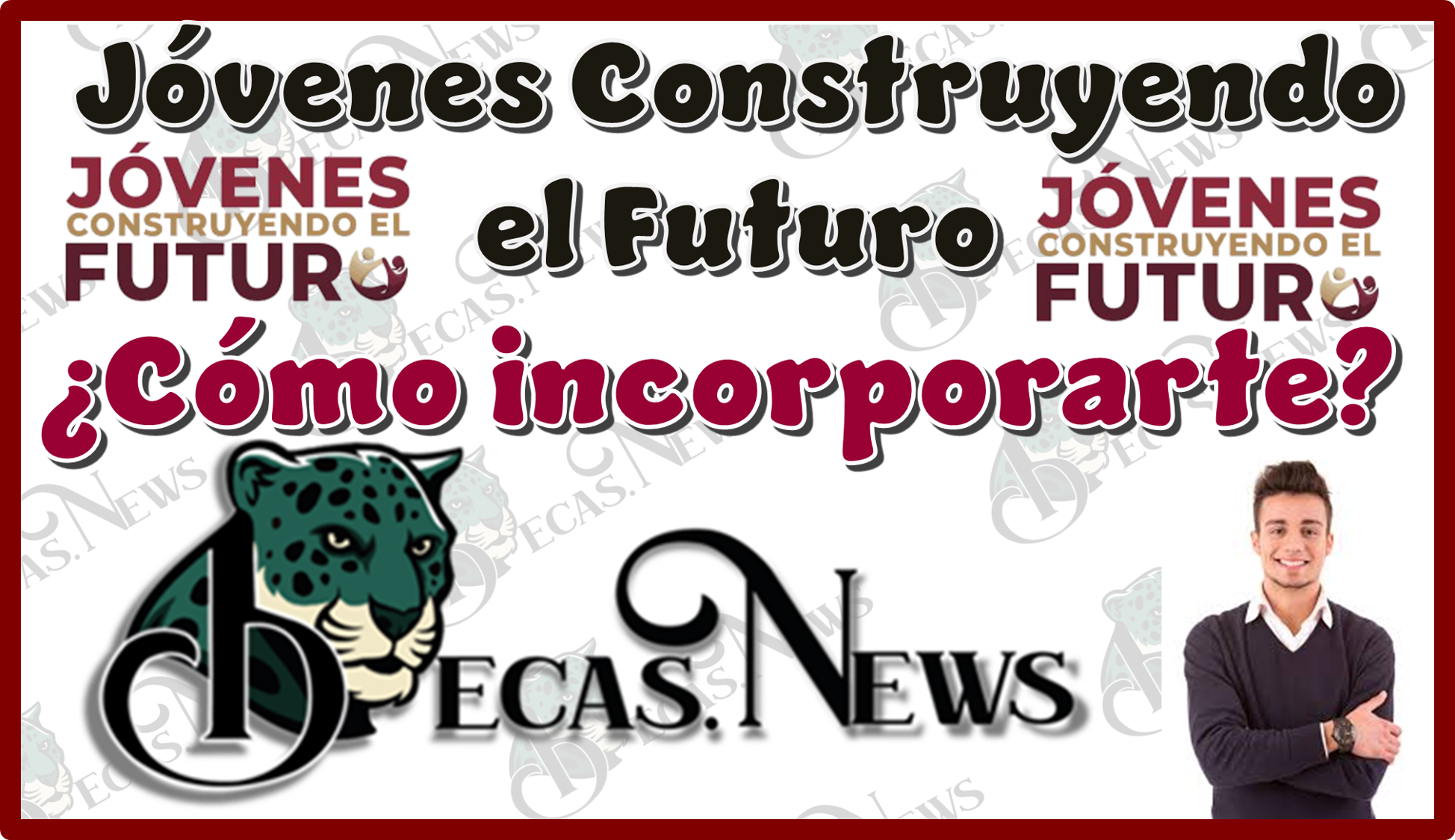 Jóvenes construyendo el futuro | ¿Cómo puedes incorporarte?