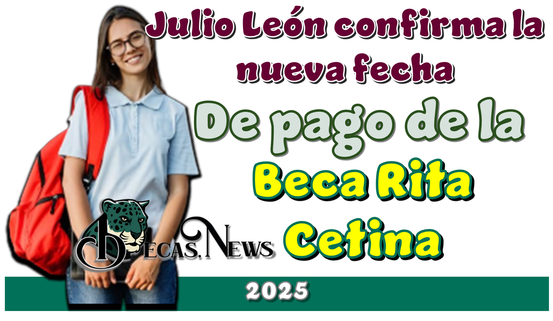 Julio León confirma la nueva fecha de pago de la Beca Rita Cetina 2025