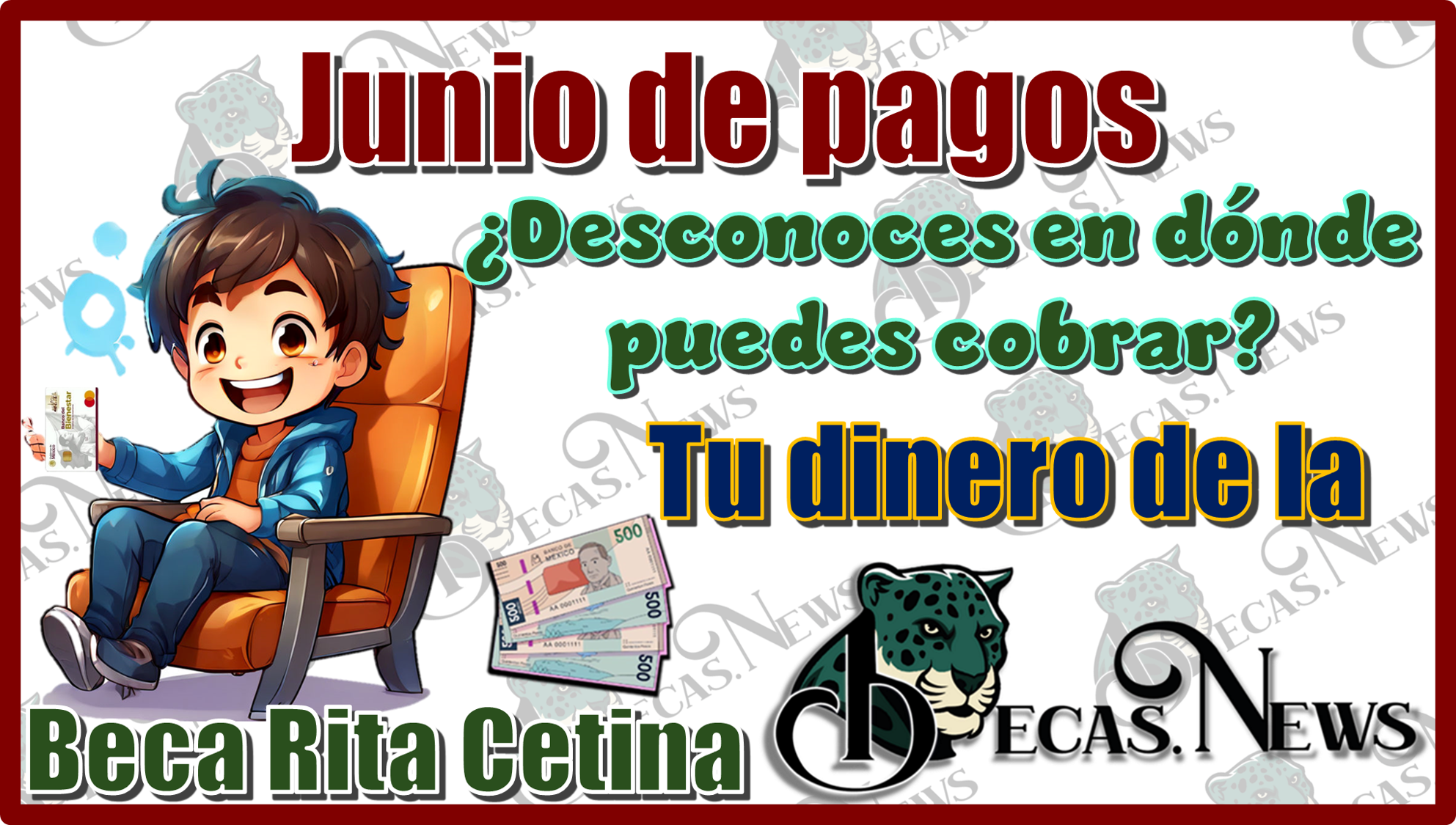 Junio de pagos | ¿Desconoces en dónde puedes cobrar tu dinero de la Beca Rita Cetina?