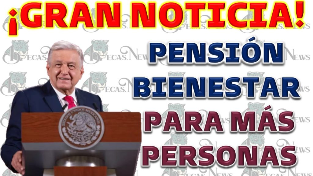 Ampliación de los Beneficios de Pensiones para Personas con Discapacidad