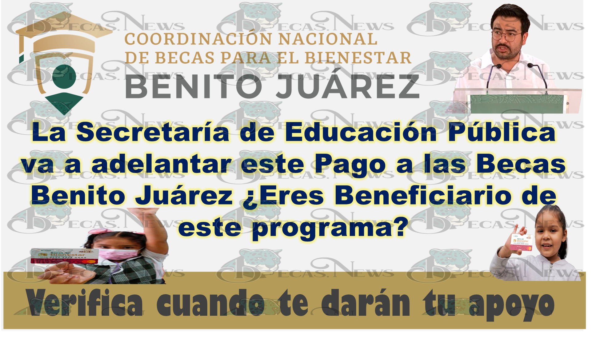 La Secretaría de Educación Pública va a adelantar este Pago a las Becas Benito Juárez ¿Eres Beneficiario de este programa? Verifica cuando te darán tu apoyo