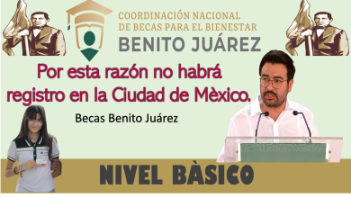 Las Becas Benito Juárez de Nivel Básico del año 2023. Por esta razón no habrá registro en la Ciudad de México