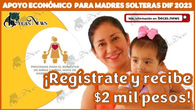 Apoyo económico para madres solteras DIF 2023 | ¡Regístrate y gana $2 mil pesos!