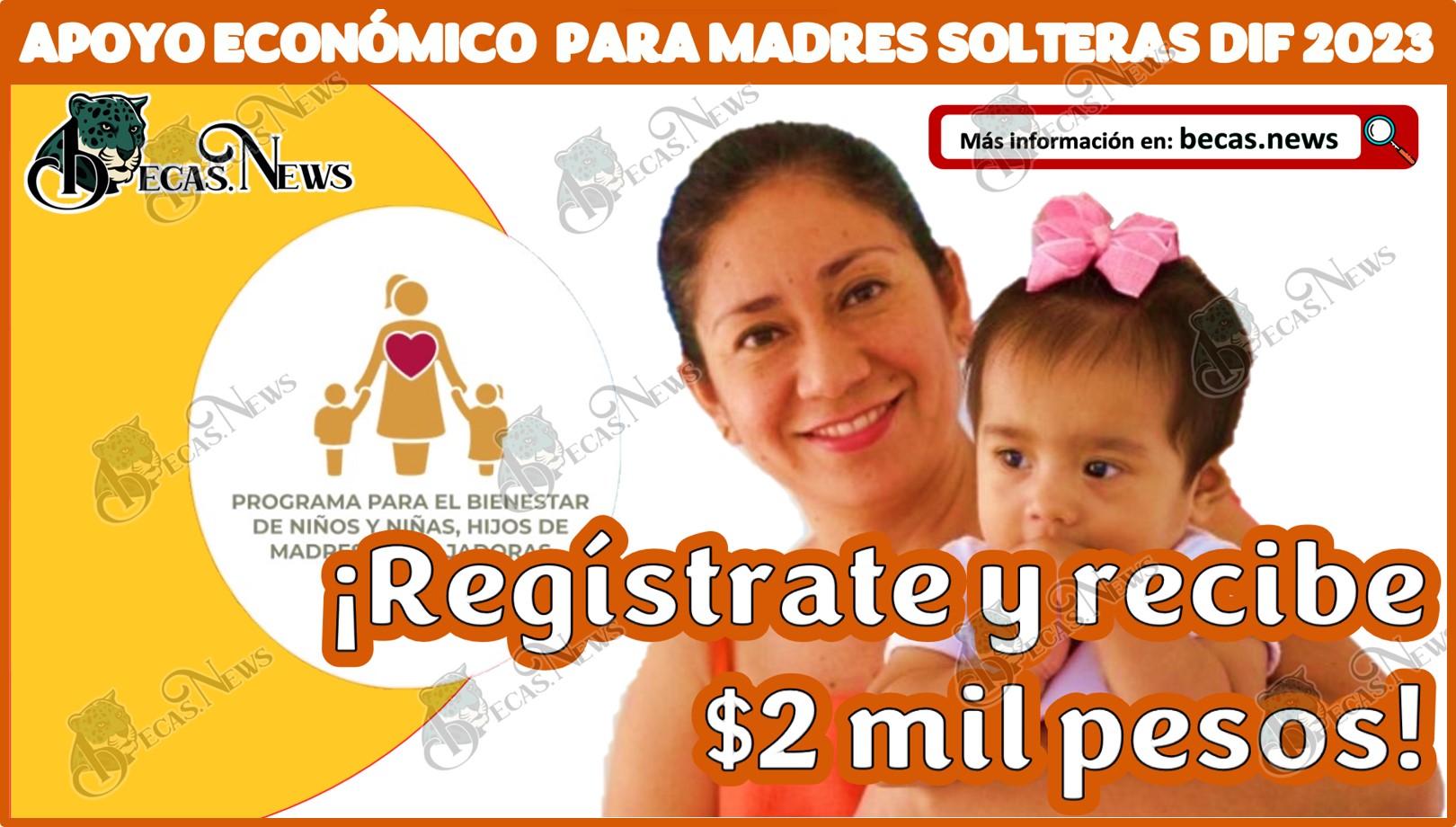 Apoyo económico para madres solteras DIF 2023 | ¡Regístrate y gana $2 mil pesos!