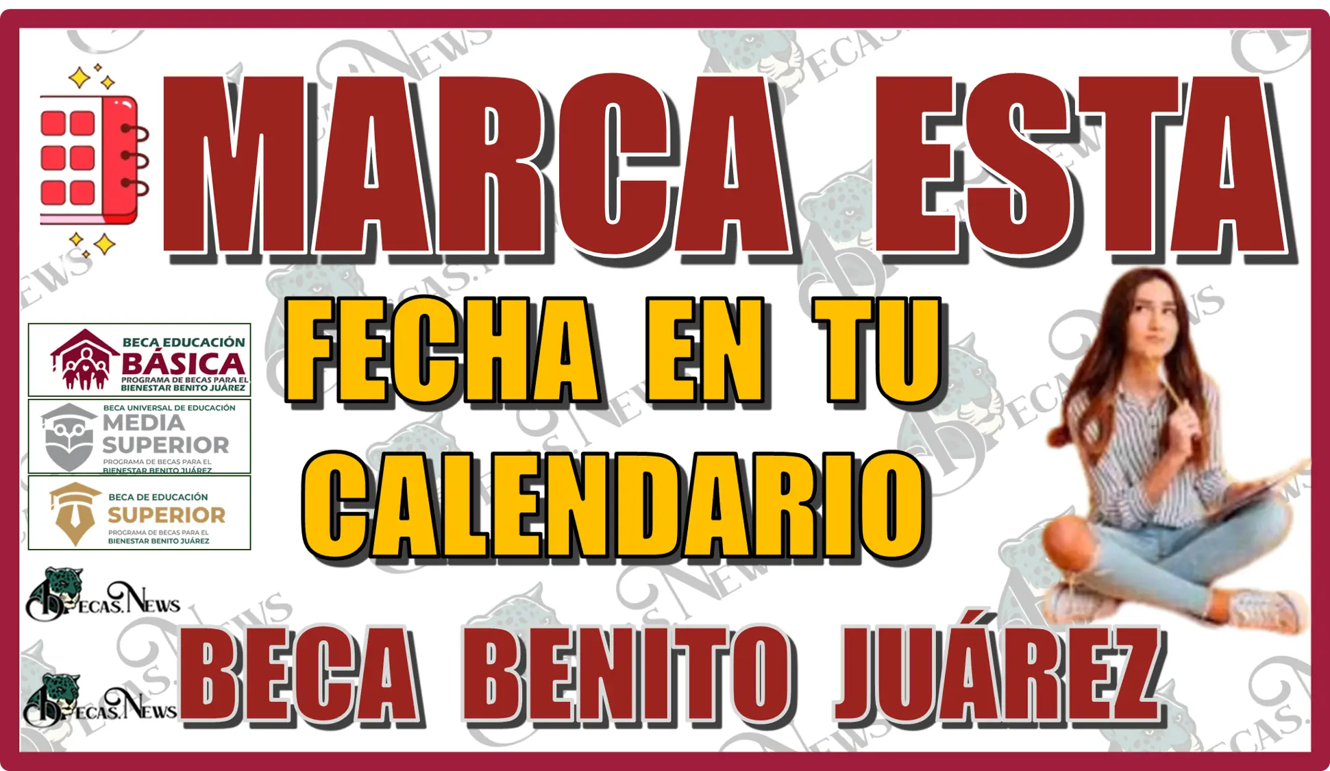 MARCA ESTA FECHA EN TU CALENDARIO | BECA BENITO JUÁREZ 