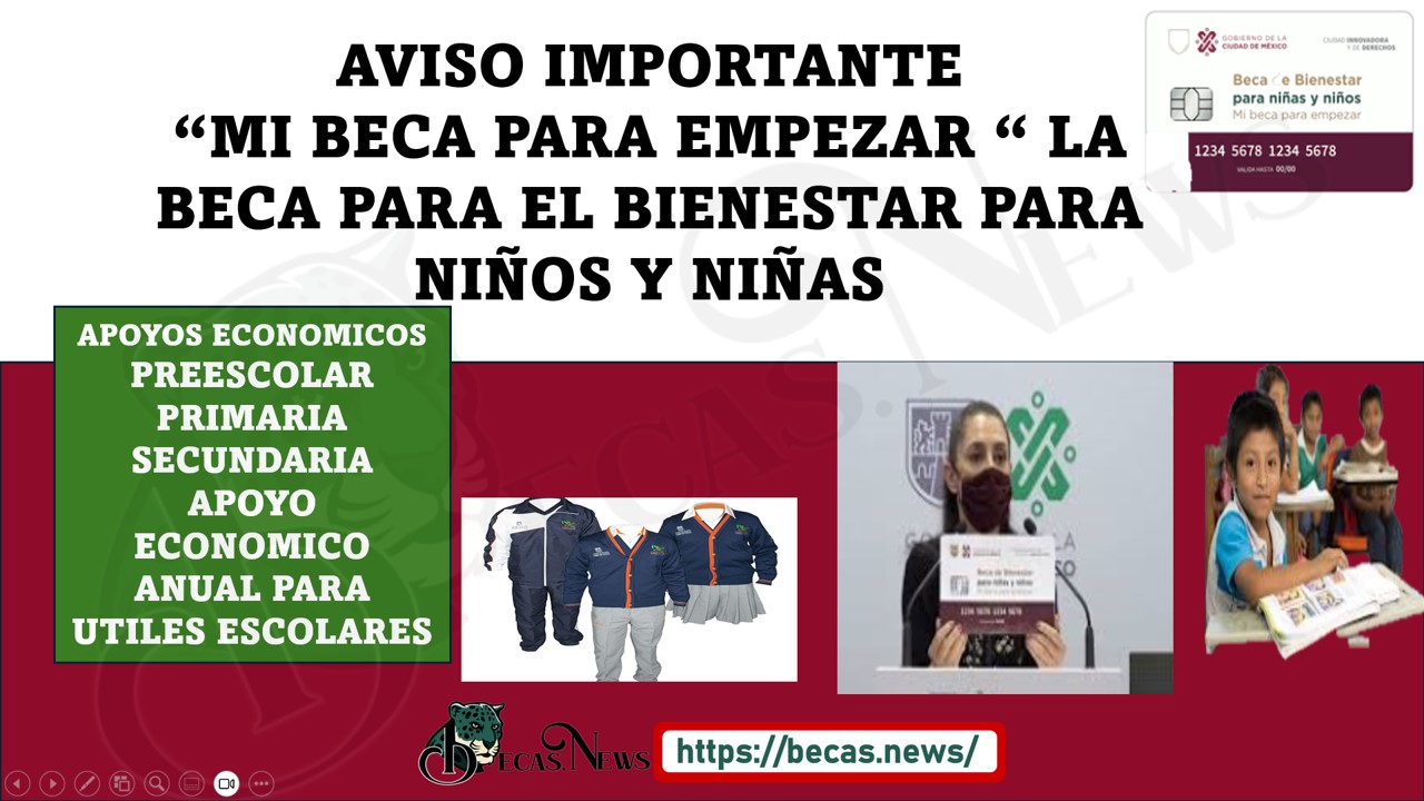 MI BECA PARA EMPEZAR ASEGURA LA PARTICIPACIÓN DE TU HIJO O HIJA .