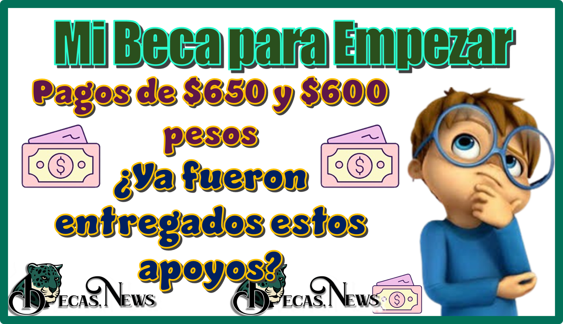 ▷ Mi Beca para Empezar con pagos de $650 y $600 pesos |¿Ya fueron entregados estos apoyos? » 2025 BECAS.NEWS 🥇 Mi Beca para Empezar con pagos de $650 y $600 pesos |¿Ya fueron entregados estos apoyos?