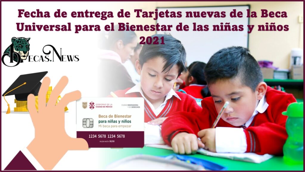 Fecha De Entrega De Tarjetas Nuevas De La Bienestar Para Niñas Y Niños Mi Beca Para Empezar