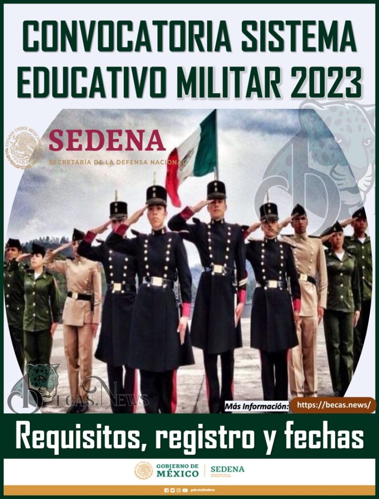 CONVOCATORIA SISTEMA EDUCATIVO MILITAR 2023: Requisitos, registro y fechas.