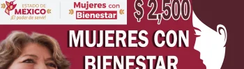 Mujeres con Bienestar: Nuevo programa social para el Estado de México