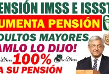🔥 Comunicado de AMLO: Aumento en las Pensiones del IMSS e ISSSTE 100% en Su Pensión