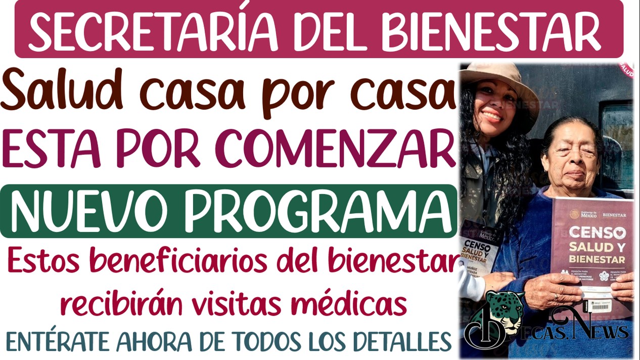 ▷ A días de que comience a operar Salud Casa por Casa. » 2025 BECAS.NEWS 🥇 NEW 1 383