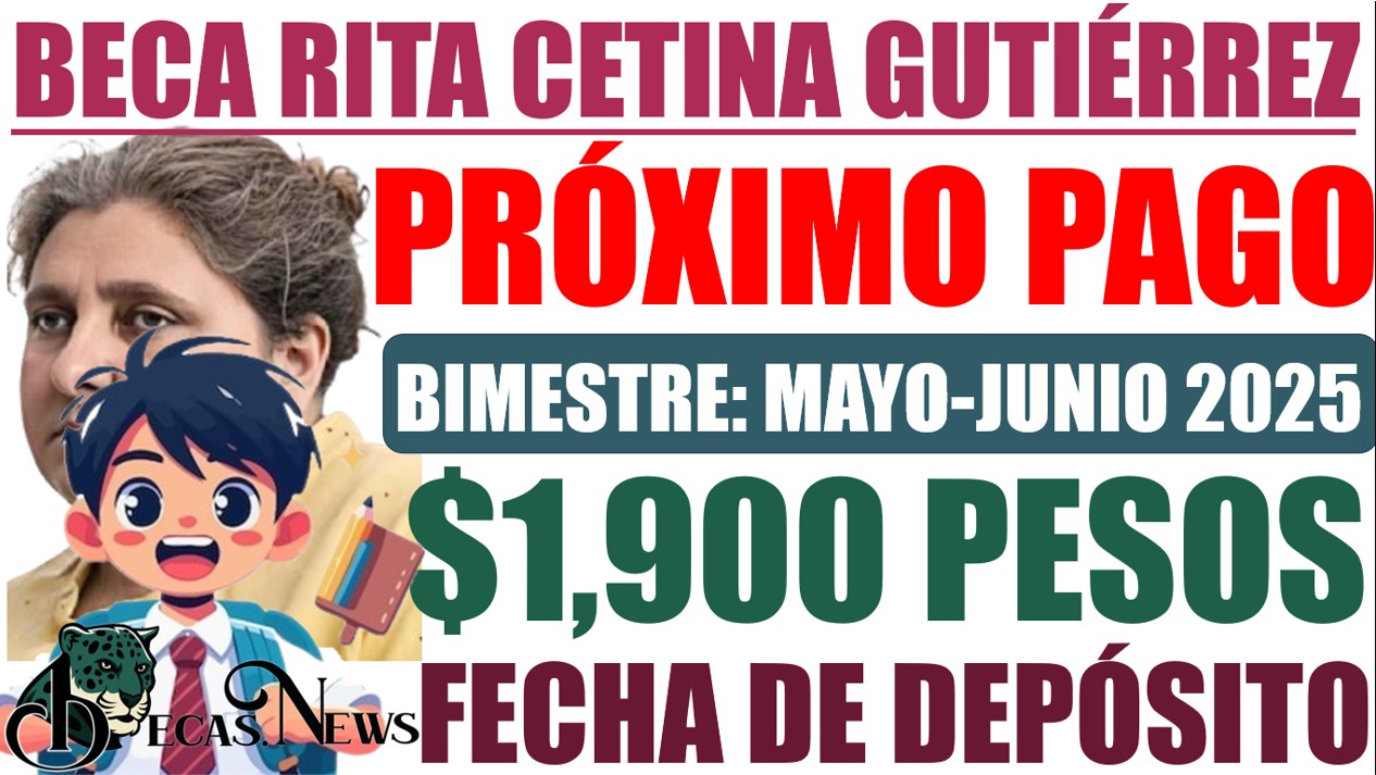 ▷ ¿Cuándo serán los siguientes pagos de la Beca Rita Cetina? » 2025 BECAS.NEWS 🥇 NEW 1 386