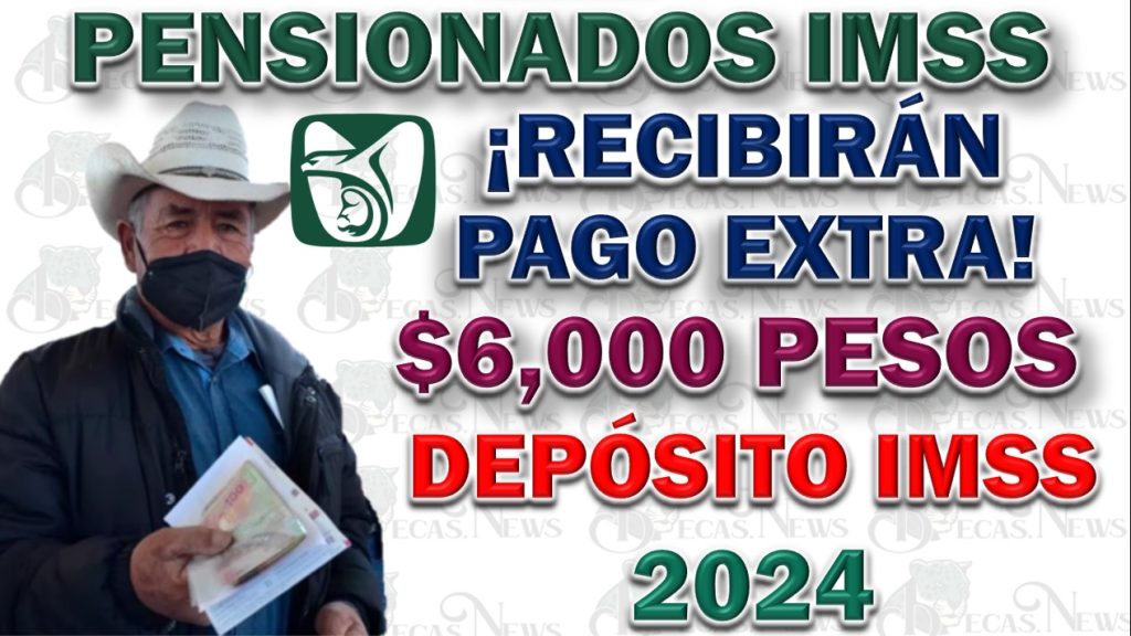 Pago Extra en Enero del 2024 Para Pensionados IMSS